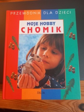 Książka Moje hobby Chomik. Rainer Stehr, dla dzieci