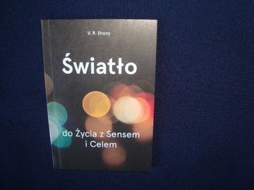 Światło do Życia, życia z Sensem i Celem (4)