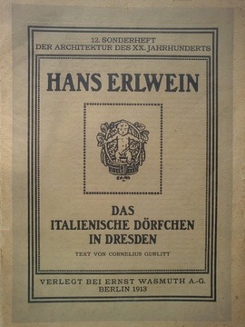 Das Italienische Dörfchen in Dresden  1913