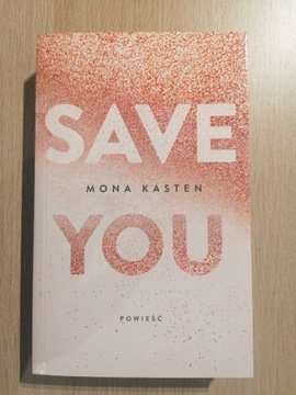 Save You - Mona Kasten 