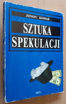 Sztuka spekulacji – Zenon Komar 