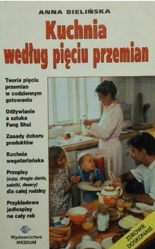 Kuchnia według pięciu przemian Anna Bielińska 1999