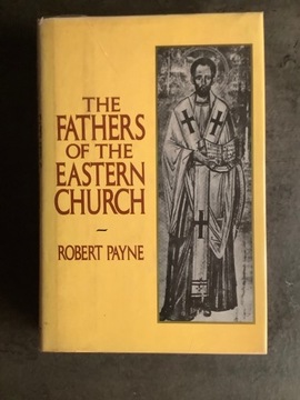 R. Payne, The Fathers of the Eastern Church
