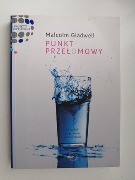 Punkt przełomowy, Malcolm Gladwell