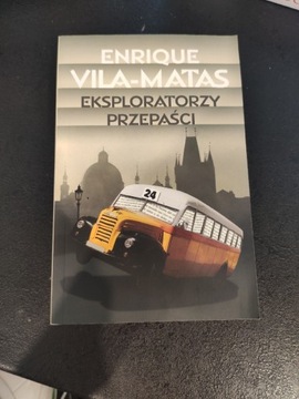 Eksploratorzy przepaści Enrique Vila-Matas