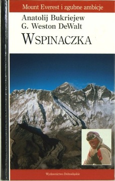 A.Bukriejew, G.W. DeWalt WSPINACZKA Mt.Everest