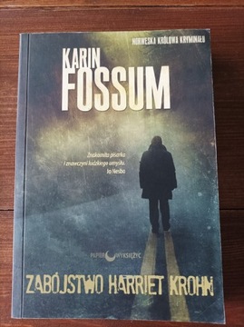 Karin Fossum Zabójstwo Harriet Krohn