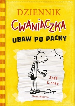 Dziennik cwaniaczka. Ubaw po pachy - Jeff Kinney