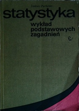 Statystyka wykład podstawowych zagadnień Puchalski