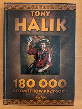 180 000 kilometrów przygody - Tony Halik