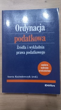 Ordynacja Podatkowa źródła i wykładnia prawa podat