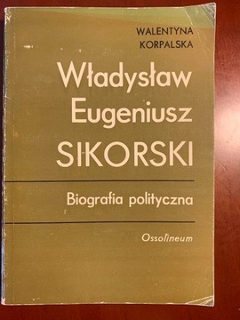 Władysław Eugeniusz Sikorski  W.Korpalska