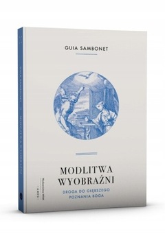 Modlitwa wyobraźni Guia Sambonet