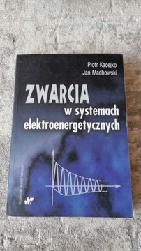 Zwarcia w systemach - Kacejsko i Machowski