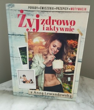  Żyj zdrowo i aktywnie Anna Lewandowska 