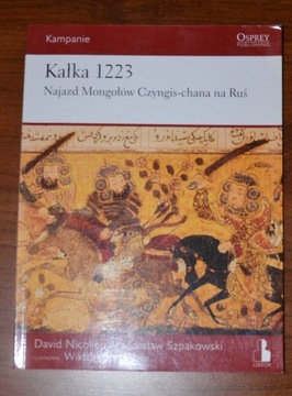 Kałka 1223 - David Nicolle Wiaczesław Szpakowski