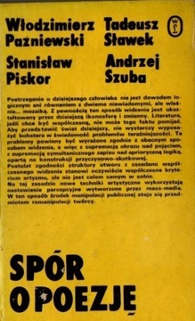 Spór o poezje - Paźniewski, Sławek, Piskor, Szuba