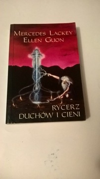 Rycerz Duchów i Cieni Mercedes Lackey