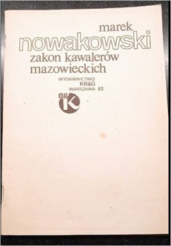 Zakon kawalerów mazowieckich Marek Nowakowski