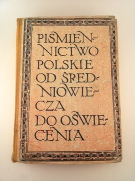 Piśmiennictwo polskie od średniowiecza -oświecenia