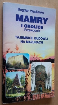 Mamry i okolice Tajemnice budowli na Mazurach