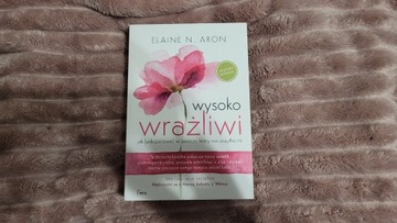 Wysoko wrażliwi Elaine N. Aron