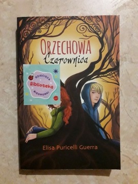 Orzechowa czarownica - Elisa Puricelli Guerra