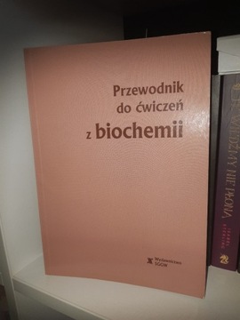 Przewodnik do ćwiczeń z biochemii