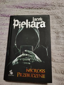 Jacek Piekara Necrosis Przebudzenie 