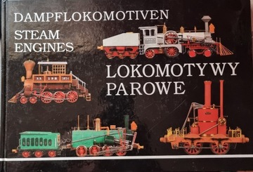 Lokomotywy parowe Dampflokomotiven Steam engines