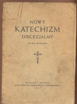 Nowy Katechizm Diecezjalny 1947