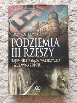 Podziemia III Rzeszy - Jerzy Rostkowski