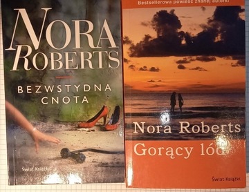 Bezwstydna cnota/Gorący lód, Nora Roberts