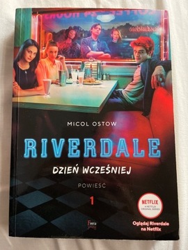 Riverdale - Dzień wcześniej ( powieść 1)