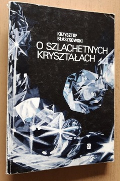 O szlachetnych kryształach