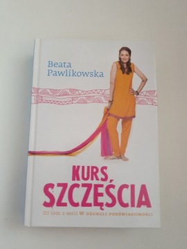 Kursz Szczęścia Beata Pawlikowska