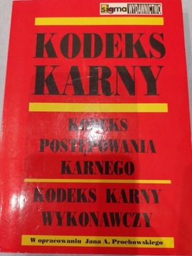 Kodeks karny w opracowaniu Jana A. Prochowskiego