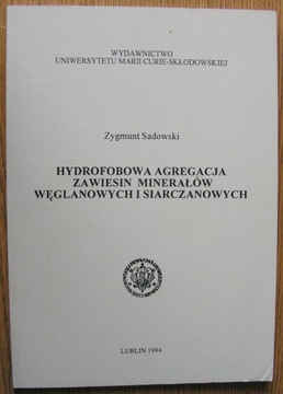 Hydrofobowa agregacja zawiesin minerałów, Sadowski