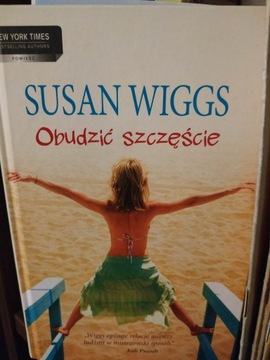 Susan Wiggs "Obudzić szczęście" powieść