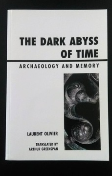 The Dark Abyss of Time: Archaeology and Memory