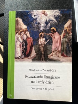 Rozważania liturgiczne na każdy dzień tydzień 1-11