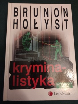 Kryminalistyka Brunon Hołyst