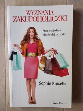 Wyznania zakupoholiczki - Sophie Kinsella