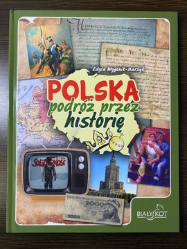 Polska - Podróż przez historię