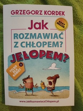 JAK ROZMAWIAĆ Z CHŁOPEM JEŁOPEM KORDEK