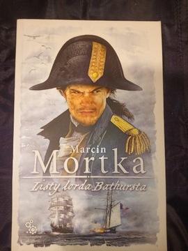 Mortka Marcin Listy lorda Bathursta