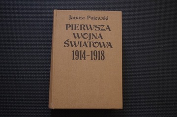 Pierwsza wojna światowa Janusz Pajewski