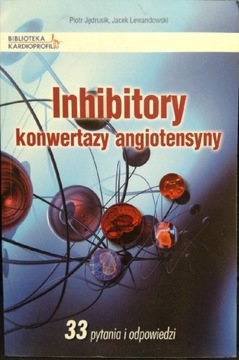 Inhibitory Konwertazy Angiotensyny 
