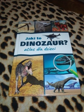Książka jaki to dinozaur NOWA Atlas dla dzieci edukacyjna ciekawostki