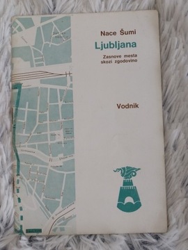 Ljubljana przewodnik mapy informator 1977